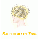 Super Brain Yoga-Do You Have 3 Minutes a Day to Get Smarter?
